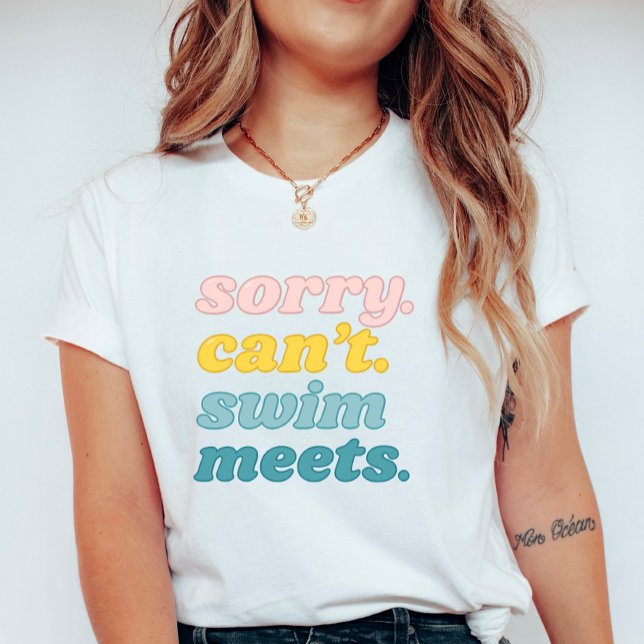 Sorry Can’t Swim Meets; Funny Summer Retro Pastels T-Shirt (Creator Uploaded)