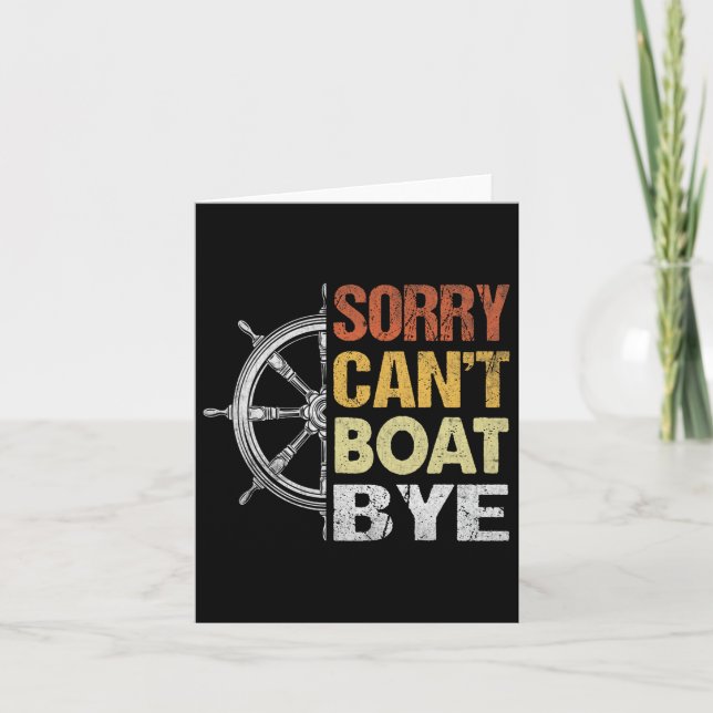 Sorry Can't Boating Bye  Card (Front)