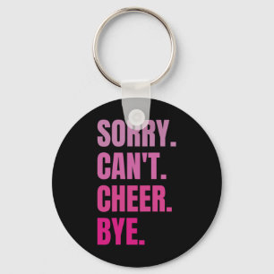 Sorry Can't Cheer Bye Retro Cheerleading Cheerlead Key Ring