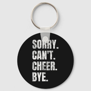 Sorry Can't Cheer Bye Retro Cheerleading Cheerlead Key Ring