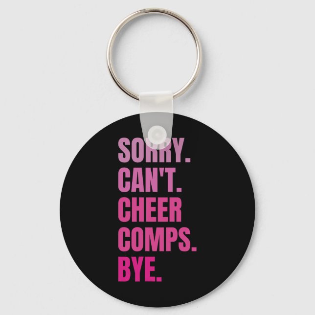 Sorry Can't Cheer Comps Bye Retro Funny Cheerleadi Key Ring (Front)