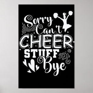 Sorry Can't Cheer Stuff Bye Sport USA College Poster