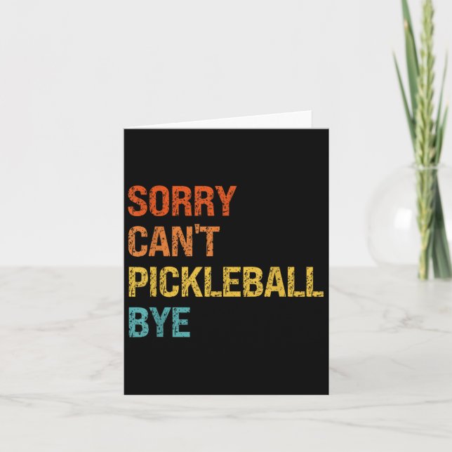 Sorry Cant Ckleball Bye Sarcastic Ckleball Player  Card (Front)