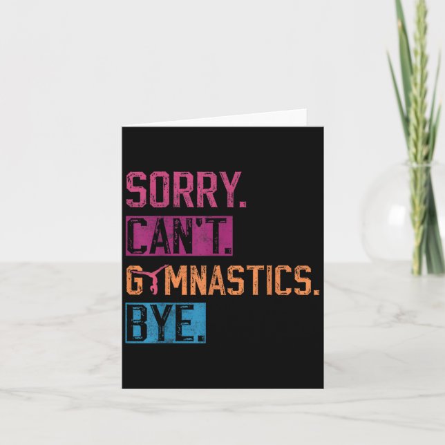 Sorry Can't Gymnastics Bye Funny Gymnastics Player Card (Front)