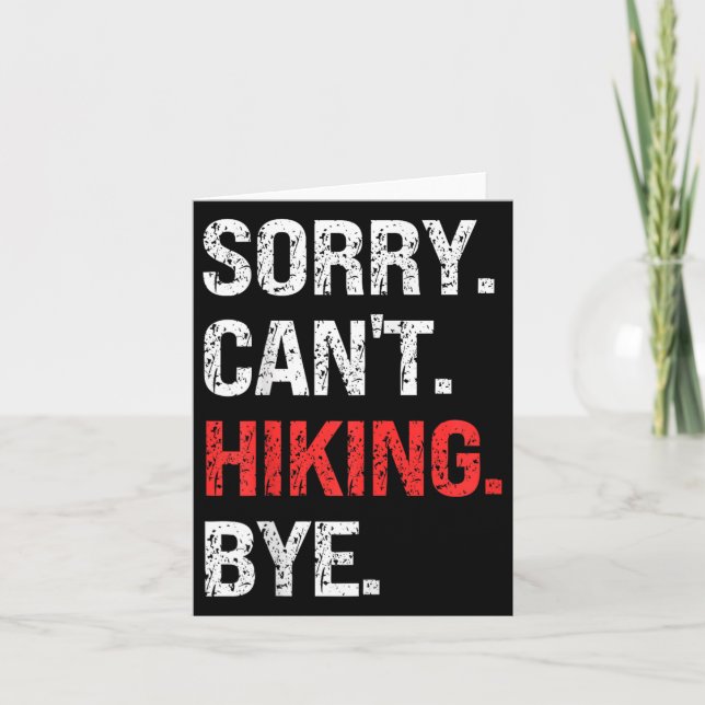Sorry Can't Hiking Bye Retro Hiking Lovers  Card (Front)