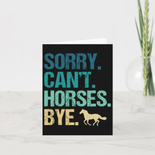 Sorry Cant Horses Bye Vintage Horseback Riding Wom Card
