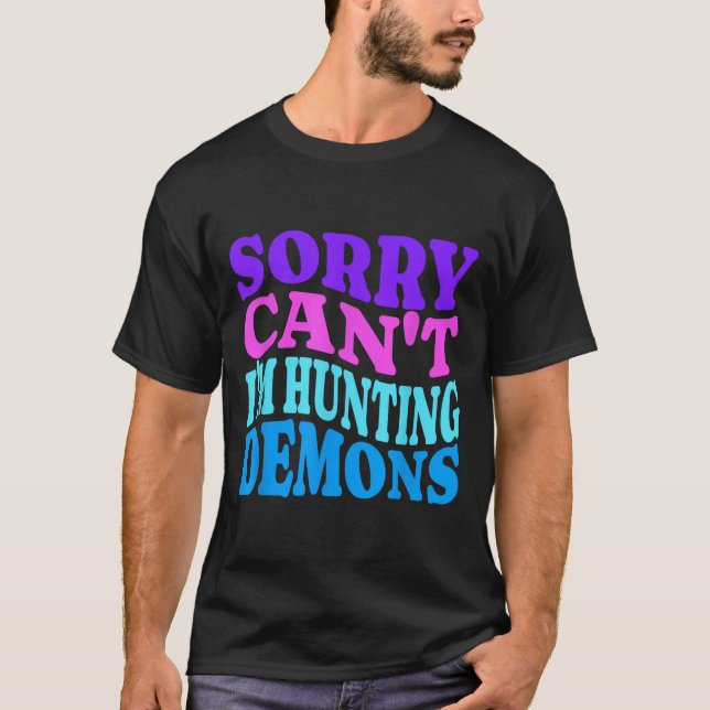 Sorry Can't Hunting Demons Korean P Music Hallowee T-Shirt (Front)
