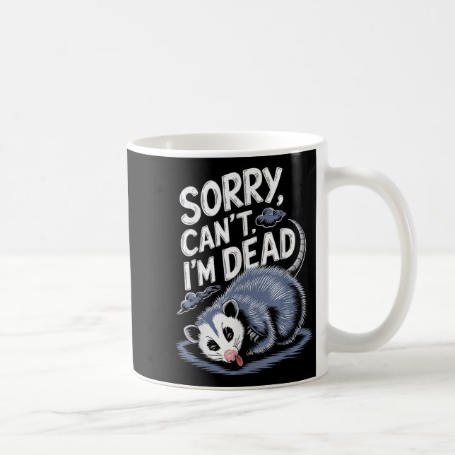 Sorry Can't I'm Dead Funny Ssum Character Playing  Coffee Mug (Right)