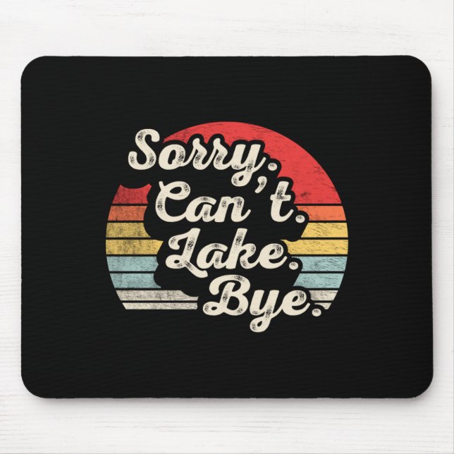 Sorry can't lake bye funny fishing retro sunset mouse pad (Front)