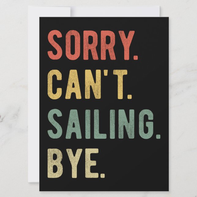 Sorry Can't Sailing Bye II Card (Front)