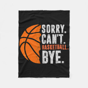 Sorry Can't Sketll Bye Funny Hoops Vintage Sketll Fleece Blanket