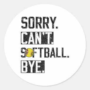 Sorry Can't Softll Bye Funny Softll Player Vintage Classic Round Sticker