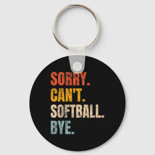Sorry Can't Softll Bye Vintage Retro Tees Co Retro Key Ring