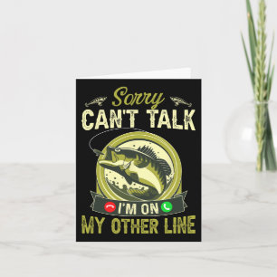 Sorry Can't Talk I'm On My Other Line Card