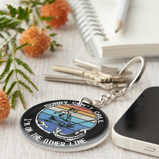Sorry Can't Talk I'm On My Other Line Fisherman Key Ring (Front Right)