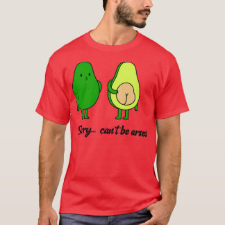 Sorry canx27t be arsed T-Shirt