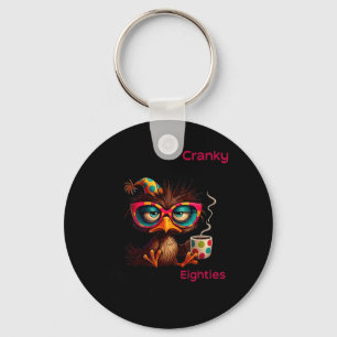 Sorry Cranky Going Through Terrible Eighties Key Ring