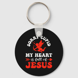 Sorry Cupid My Heart Is Full Of Jesus Christian Va Key Ring