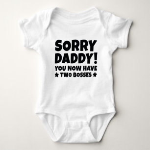 Sorry Daddy Baby Bodysuit