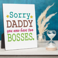 Sorry Daddy - Two Bosses