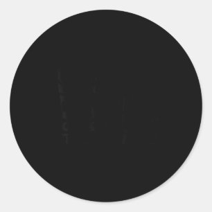 Sorry Daddy You Now Have Two Bosses Funny New Born Classic Round Sticker