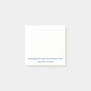 Sorry for the inconvenience Post-it notes
