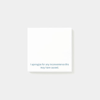 Sorry for the inconvenience Post-it notes