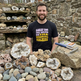 Sorry For The Rocks | Funny Geologist T-Shirt