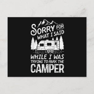 Sorry for What I Said Funny Camping Driver Parking Postcard
