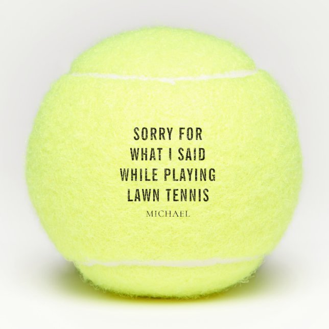Sorry For What I Said Sports Player Personalised Tennis Balls (Front)