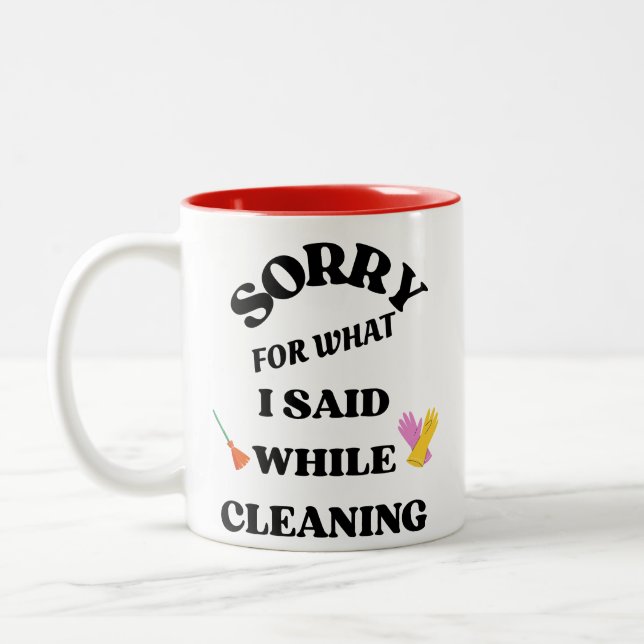 Sorry for What I Said While Cleaning Funny Mug (Left)