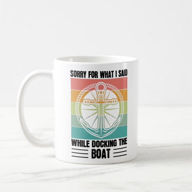 Sorry for what I said while docking the Boat Retro Coffee Mug (Left)