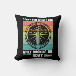 Sorry for what I said while docking the Boat Retro Cushion