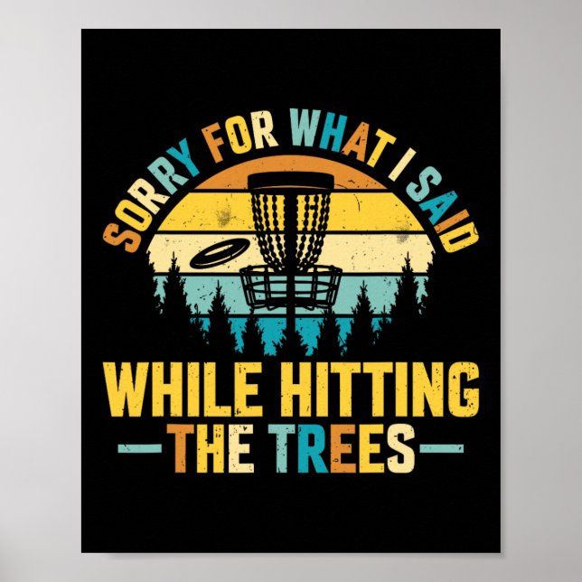 Sorry For What I Said While Hitting The Trees Disc Poster (Front)