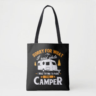 Sorry for what I said while I was Parking the Camp Tote Bag