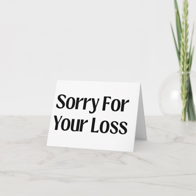 Sorry For Your Loss Large Print Card (Front)
