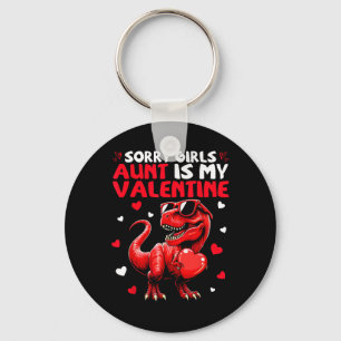 Sorry Girls Aunt Is My Valentine Dinosaur Holding  Key Ring