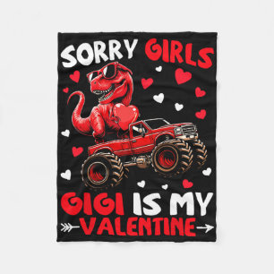 Sorry Girls Gigi Is My Valentine Dinosaur Monster  Fleece Blanket