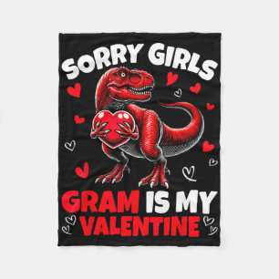 Sorry Girls Gram Is My Valentine Dinosaur Holding  Fleece Blanket