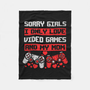 Sorry Girls I Only Love Video Games And My Mum Boy Fleece Blanket