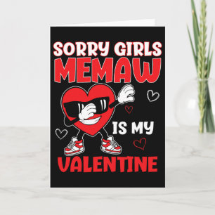 Sorry Girls Memaw Is My Valentine Toddler Valentin Card