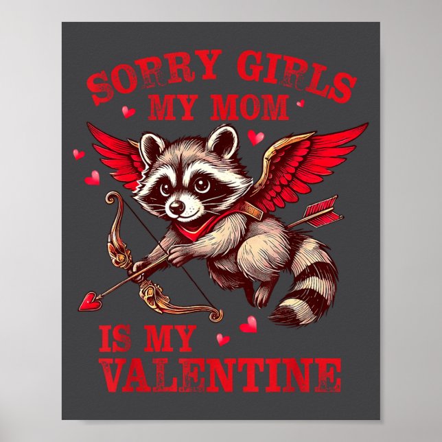 Sorry Girls Mom Is My Valentine Boys Funny Valenti Poster (Front)