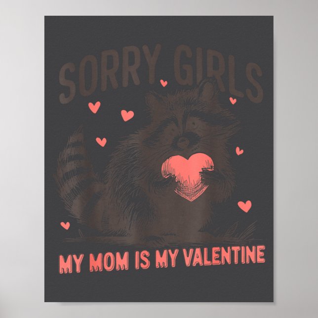 Sorry Girls Mom Is My Valentine Boys Funny Valenti Poster (Front)