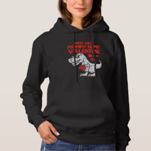 Sorry Girls Mommy Is My Valentine Toddler Boys Val Hoodie