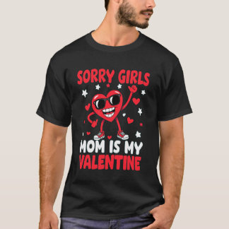 Sorry Girls Mum Is My Valentine Cute Toddler Boy V T-Shirt