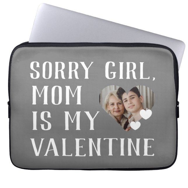 Sorry Girls Mum Is My Valentine Simple Family  Laptop Sleeve (Front)