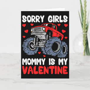 Sorry Girls Mummy Is My Valentine Boys Kids Valent Card