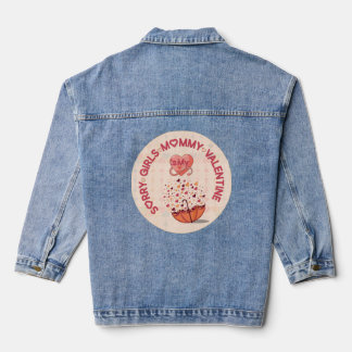 Sorry Girls Mummy is My Valentine  Denim Jacket