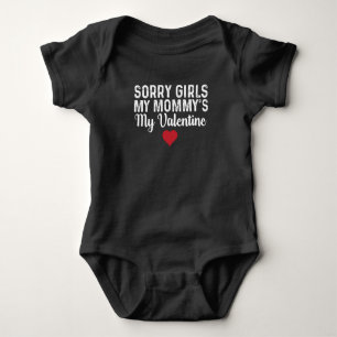Sorry Girls My Mummy's My Valentine Baby Bodysuit