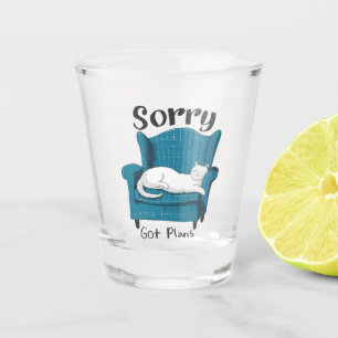 Sorry Got Plans Funny Cat Lover Gift Shot Glass